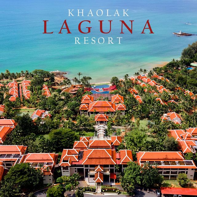 Khaolak Laguna Resort สุดคลาสสิคริมทะเล