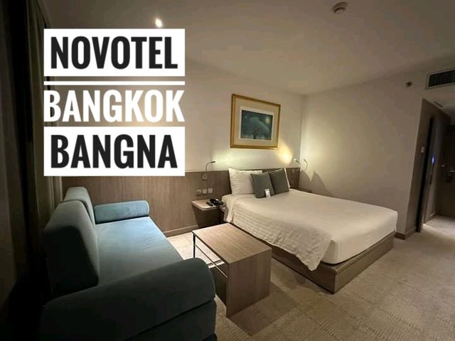 Novotel Bangkok Bangna ที่พักใกล้สนามบินสุวรรณภูมิ