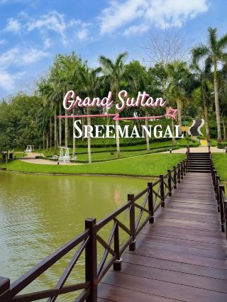 Grand Sultan Resort: Your Luxe Getaway in Sreemangal 🏞️✨