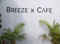เที่ยวคาเฟ่ Breeze x cafe 