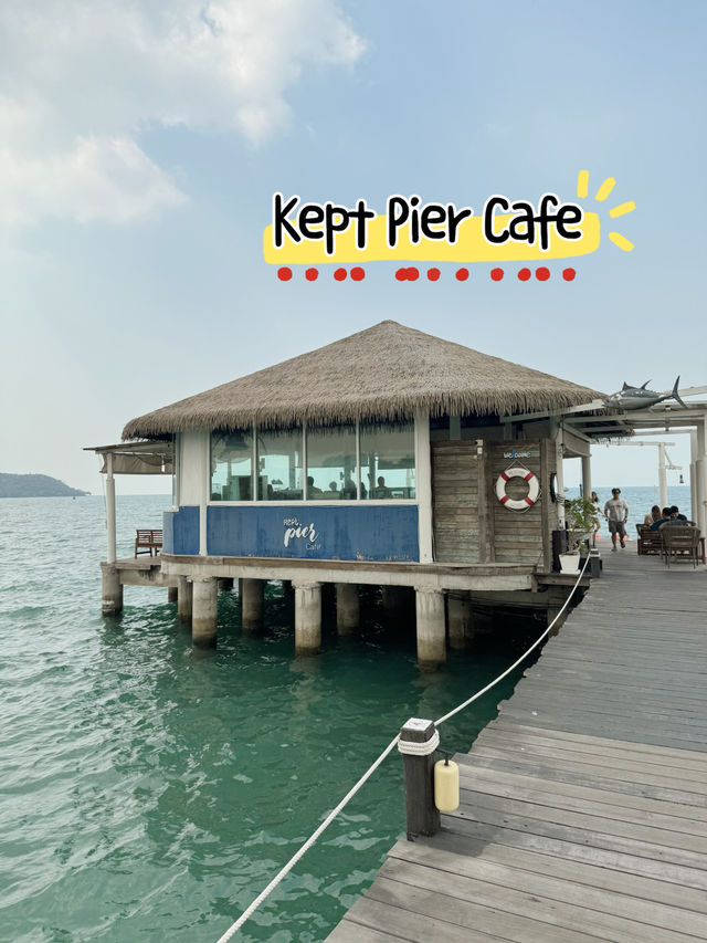 จิบกาแฟชมวิวทะเลที่ Kept Pier Cafe