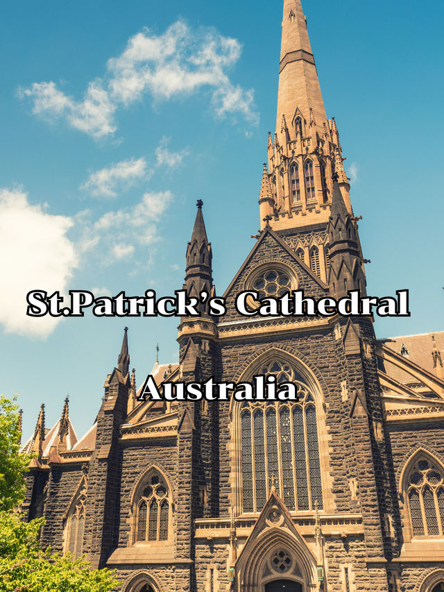 St.Patrick’s Cathedral Australia St.Patrick’s Cathedral Australia