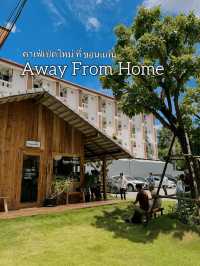Away From Home คาเฟ่น้องใหม่ใจกลางขอนแก่น