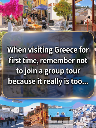 First time in Greece? Whatever you do, don't book a tour group, because it's just too...