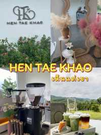 HEN TAE KHAO CAFE เห็นแต่เขา 