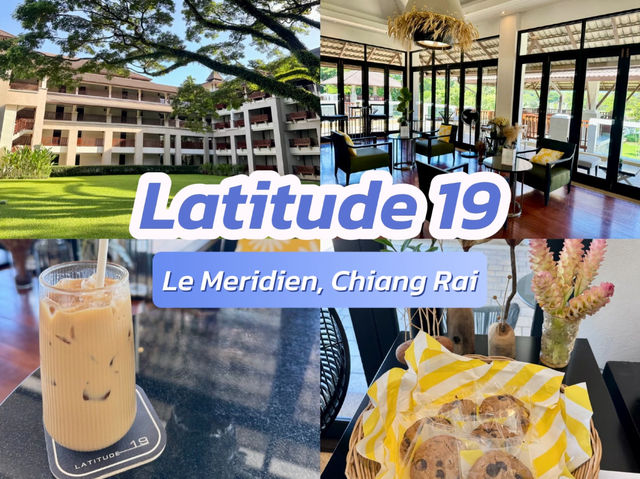 Latitude 19 Cafe เชียงราย ☕️🌿 