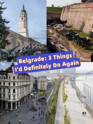 Belgrade: 3 Things I’d Definitely Do Again