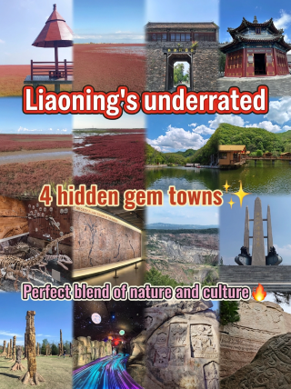 4 Underrated Treasure Cities in Liaoning: Landscapes and Culture All in One