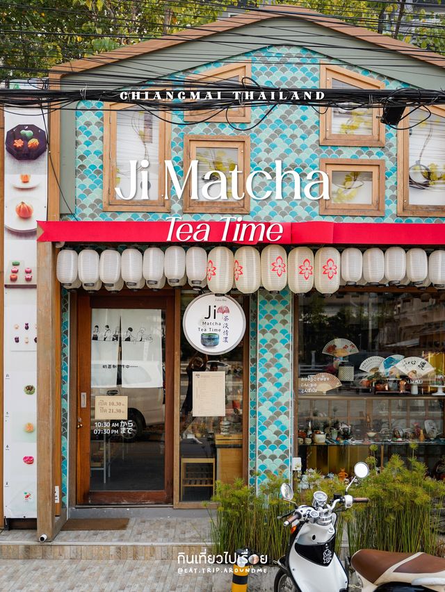 🍵Ji Matcha Tea Time ญี่ปุ่นก็แค่เชียงใหม่