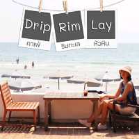 Drip Rim Lay คาเฟ่ริมทะเลหัวหิน