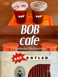 BOB Cafe คาเฟ่น่าแวะในเมืองเชียงใหม่ 🧡