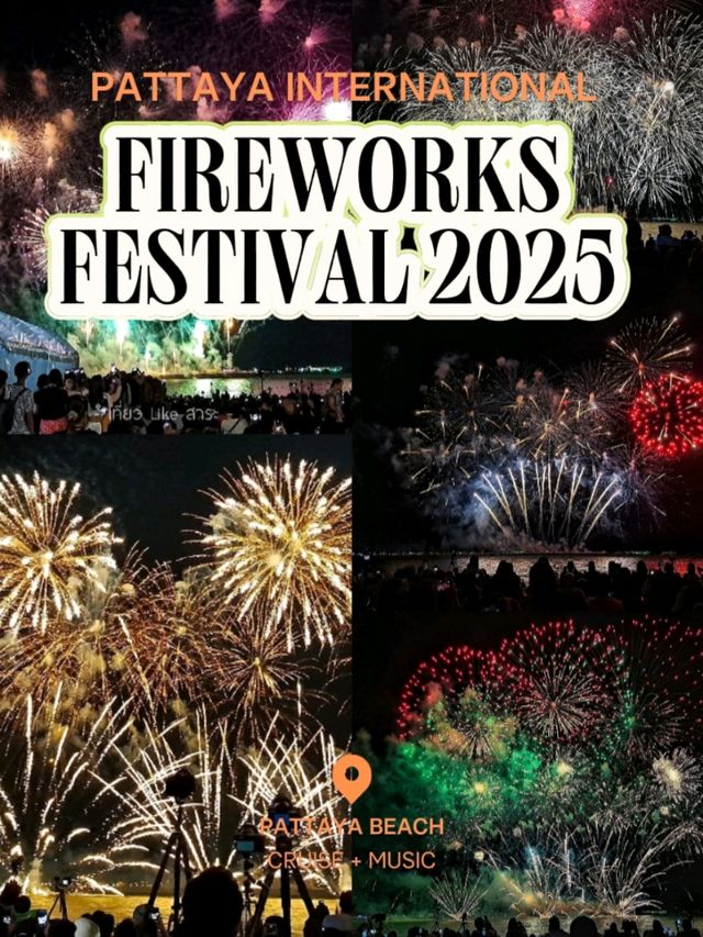 PATTAYA INTERNATIONAL FIREWORKS FESTIVAL 2025