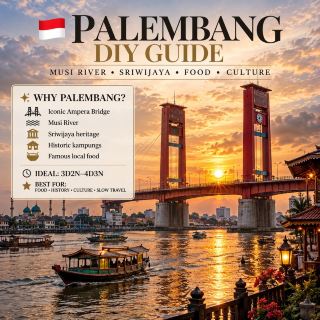 🇮🇩 Ultimate DIY Palembang Itinerary: River Vibes, Legendary Eats & Iconic Sights ✈️🌉