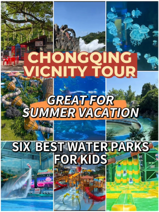 Chongqing nearby trips six best water play and kid-friendly spots for summer vacation