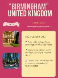 Birmingham 3-days itinerary 🙌