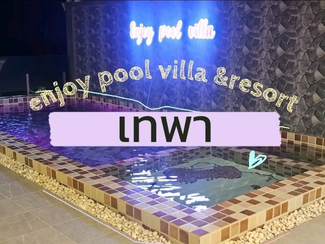 enjoy pool villa&resort เทพา