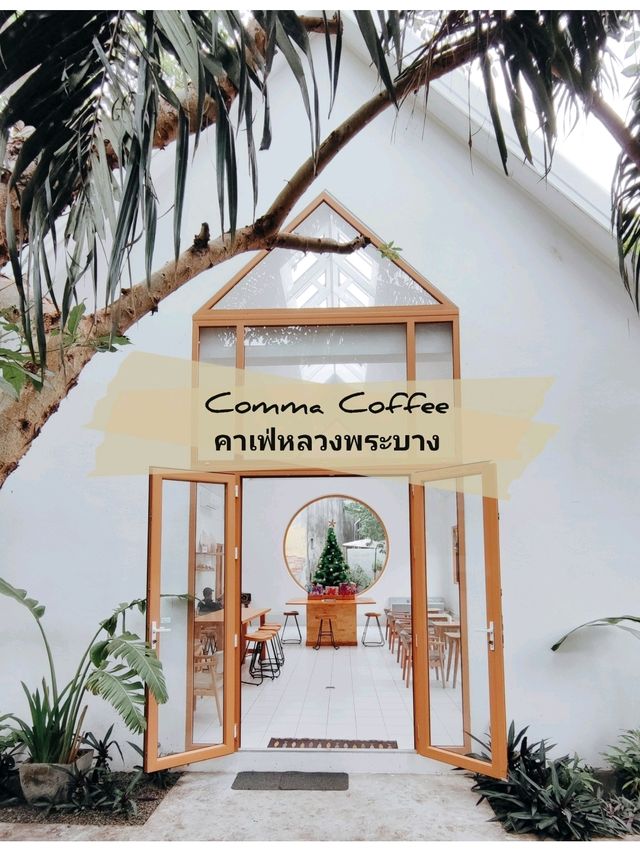 ☕ : Comma Coffee Luangprabang คาเฟ่หลวงพระบาง