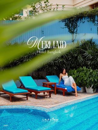 Mermaid Hotel Bangkok.