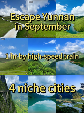 Escape Yunnan in September: 4 off-the-beaten-path cities within a 1-hour high-speed rail ride