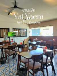 ยายแย้ม(Yai Yaem), หาดใหญ่