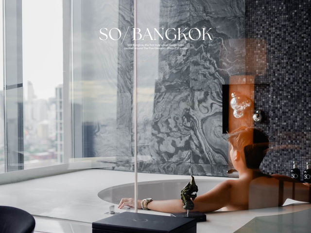  SO/ Bangkok  โรงแรมดีไซน์สวยย่านสาทร 