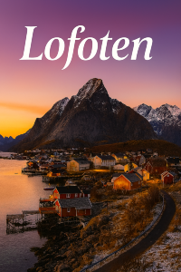 Lofoten: แสงเหนือที่โอบกอดใจกลางขุนเขาและทะเล