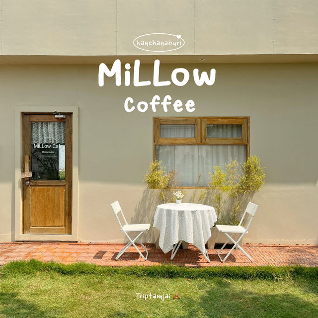 คาเฟ่กาญจนบุรี🌼 𝗺𝗶𝗹𝗹𝗼𝘄.𝗰𝗼𝗳𝗳𝗲𝗲