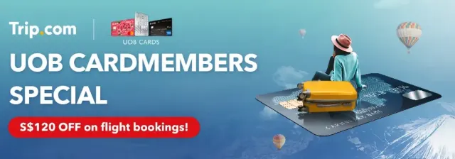 Trip.com Promo Code Singapore: UOB Cards Travel Promotions