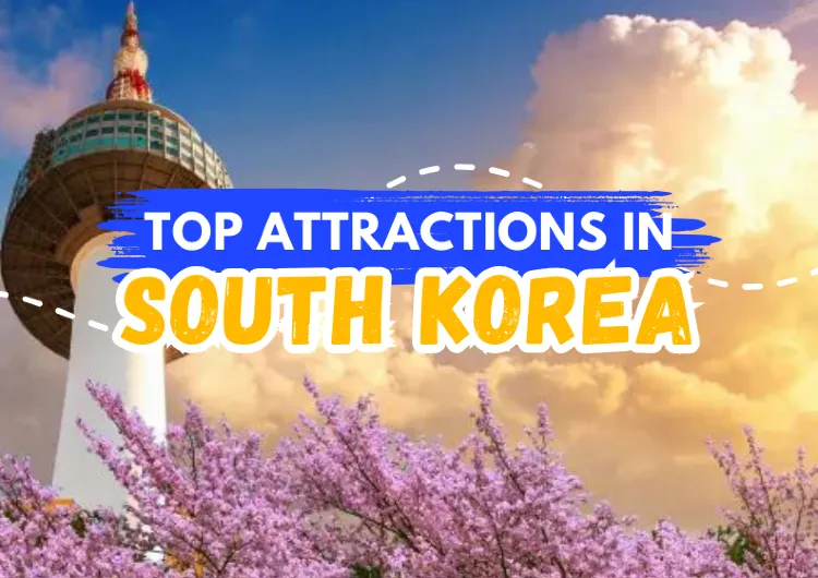 Top Attractions in South Korea
