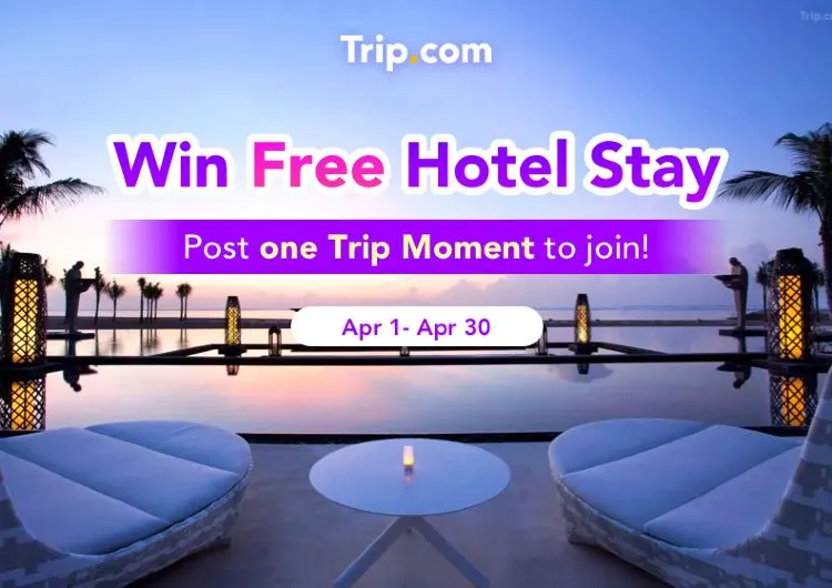 🥳Trip.com is giving away 3 nights of free hotel stay! Post one Trip Moment to join now!!