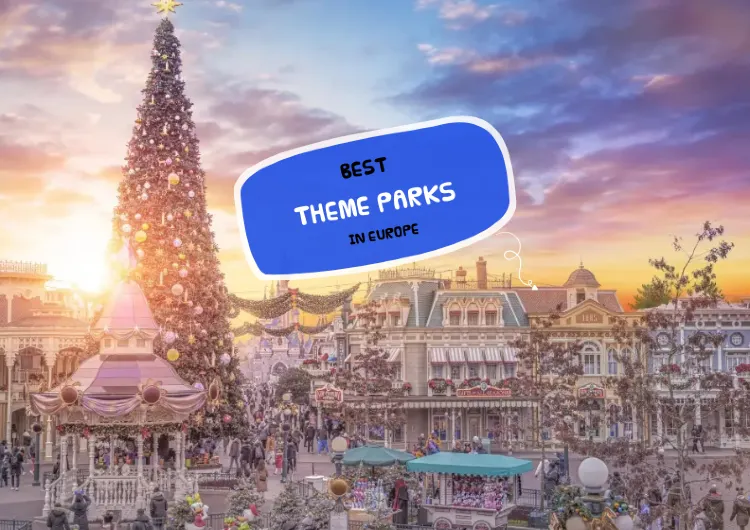 Best Theme Parks in Europe