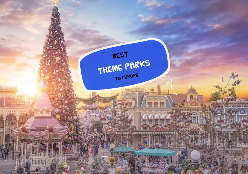 Best Theme Parks in Europe