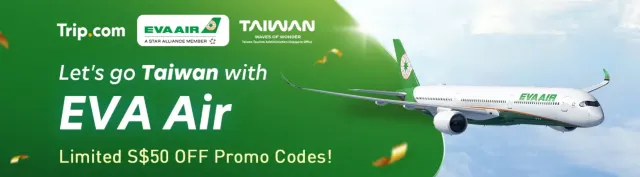 Trip.com Promo Code Singapore: Flight Promotions with EVA Air