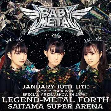 BABYMETALライブ2026埼玉】1/10・11さいたまスーパーアリーナ開催