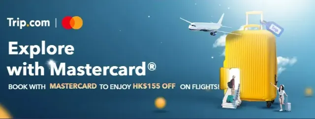 Trip.com Promo Code Hong Kong: Enjoy HK$155 OFF on all flights with Mastercard!