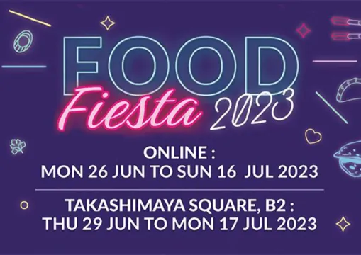 Immerse yourself in a vibrant tapestry of aromas and tastes at the Takashimaya Food Fiesta!