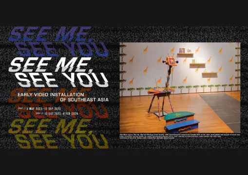 See me, See you: Early Video Installation of Southeast Asia