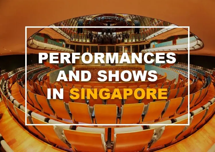 Performances and Shows in Singapore