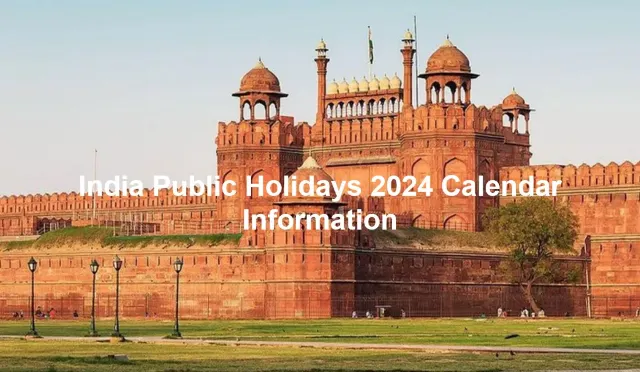 India Public Holidays 2024 Calendar Information travel notes and guides