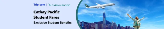 Trip.com Promo Code Singapore: Student Fare Cathay Pacific