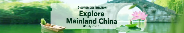 Explore Mainland China​ | Up to 40% off hotels​