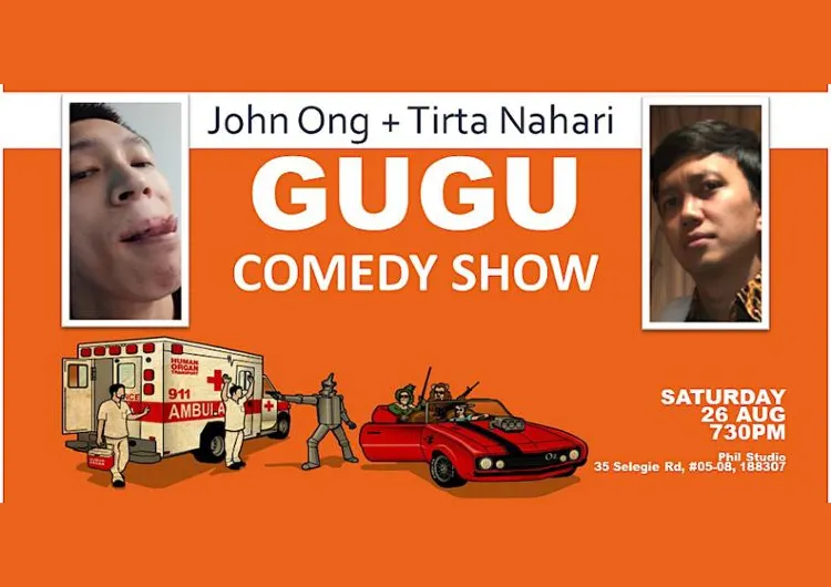 GUGU Comedy Show by Tirta Nahari and John Ong