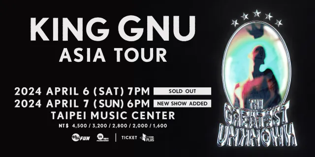 King Gnu台北演唱會2024 Asia Tour 『THE GREATEST UNKNOWN』海報