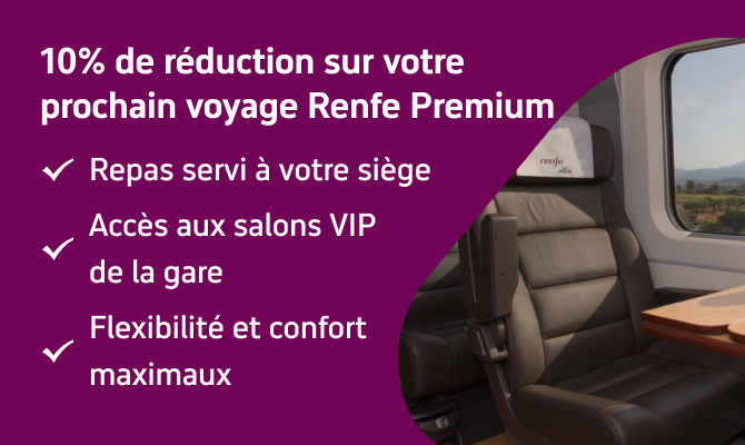 Billets Renfe Premium à -10 %
