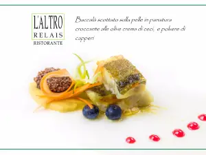 LAltro Relais Ristorante