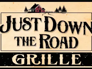 Just Down the Road Grille