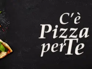 C'e pizza per te