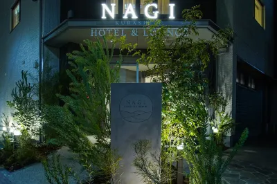NAGI 倉敷 ホテル アンド ラウンジ